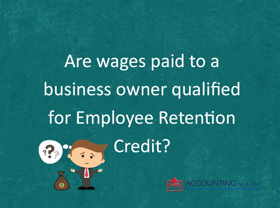 Are wages paid to a business owner qualified for ERC